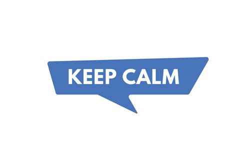 Keep Calm Text Button Keep Calm Sign Icon Label Sticker Web Buttons