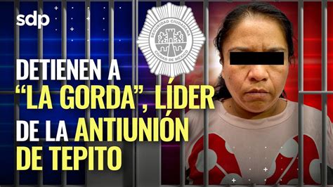 Detienen A La Gorda Lideresa De La Antiuni N Tepito Y Rival De La