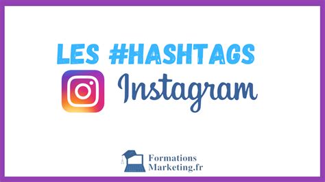 Comment Bien Choisir Ses Hashtags Sur Instagram