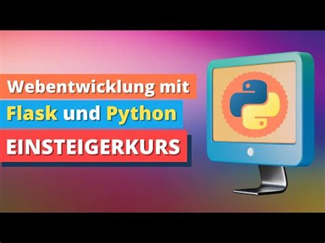 Python Flask Tutorial Deutsch Kompletter Einsteigerkurs Lerne