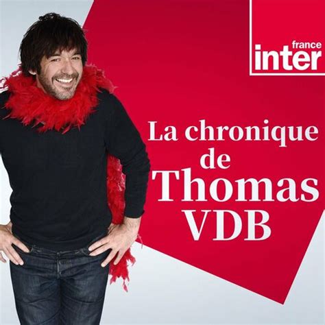 Écoute le podcast La Chronique de Thomas VDB Deezer