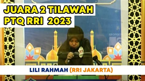 LILI RAHMAH RRI JAKARTA JUARA 2 TILAWAH PTQ Nasional RRI Ke 53 TH