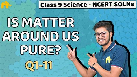 Is Matter Around Us Pure Class 9 Science Chemistry Ncert Solutions Chapter 2 Q 1 To 11