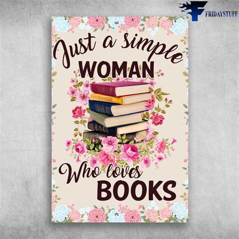 The Books Just A Simple Woman Who Loves Books Fridaystuff