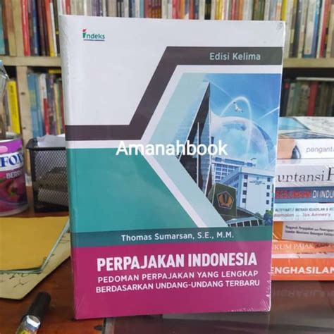 Jual Buku Perpajakan Indonesia Edisi 5 Thomas Sumarsan Di Seller