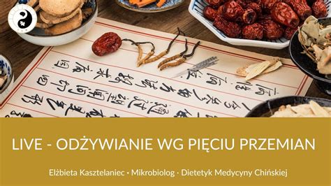 Odżywianie wg pięciu przemian Elżbieta Kasztelaniec YouTube