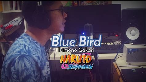 Blue Bird Ikimono Gakari Op3 Naruto Shippuden Youtube