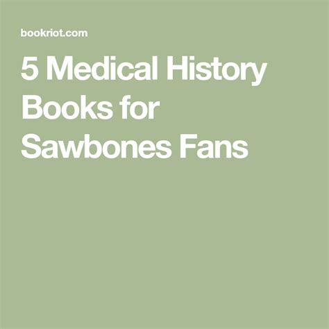 5 Medical History Books For Sawbones Fans