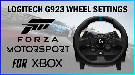 NEW FORZA MOTORSPORT Logitech G923 Best Wheel Settings Realistic