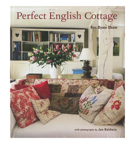 Perfect English Cottage By Ros Byam Shaw Wearenotashop