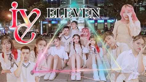 Kpop In Public Ive Eleven Dance Cover By The Will Hcm From