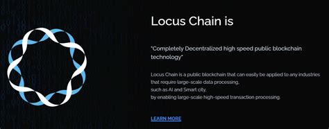 고성능 퍼블릭 블록체인 로커스체인 Locus Chain 소개 및 비트마트 상장 소식 코박 코인 커