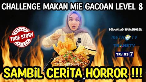 Pengalaman Indigo Annisa Syawalina Part Challenge Makan Mie Gacoan