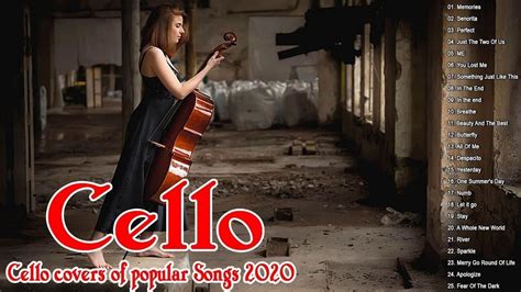 Instrumental Cello Top 20 Cello Covers Of Popular Songs The Best Covers Of Instrumental