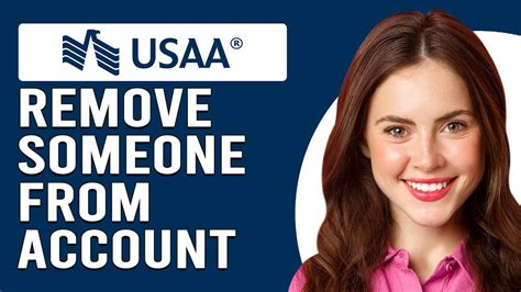 How To Remove Someone From Your USAA Account How Can You Remove