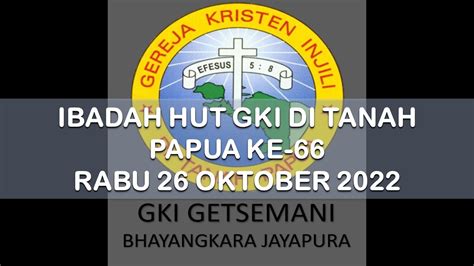 GKI Getsemani Bhayangkara Jayapura Ibadah Syukur HUT GKI Di Tanah