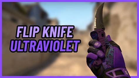 Flip Knife Ultraviolet CSGO Knife Showcase YouTube