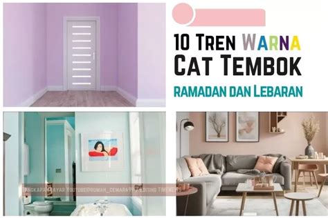 Belum Terlambat Ini Tren Warna Cat Tembok Untuk Ramadan Yang