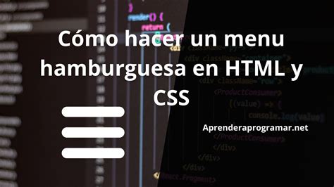 C Mo Hacer Un Menu Hamburguesa En Html Y Css Html Aprender A Programar