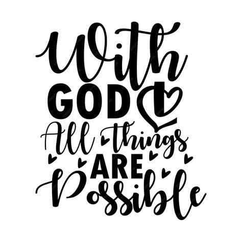 Premium Vector With God All Things Are Possible Svg Design Cut File