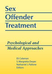 Sex Offender Treatment Psychological And Medical Approaches Edmond