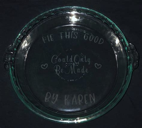 Glass Etched Pyrex Pie Plate Custom Etsy