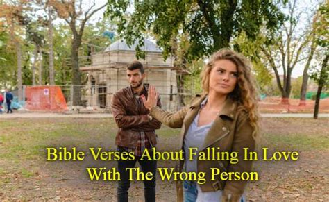 17 Bible Verses About Falling In Love With The Wrong Person KJV