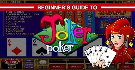 Beginner's Guide to Joker Poker - How to Play, Pay Table and Strategy