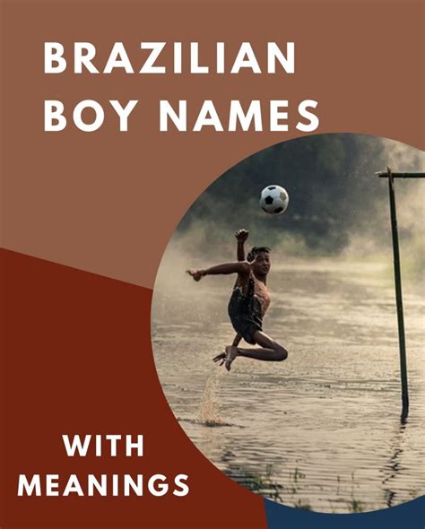 15 Most Popular Brazilian Boy Names (With Meanings and History)