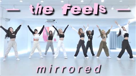 twice 트와이스 the feels dance practice mirrored YouTube