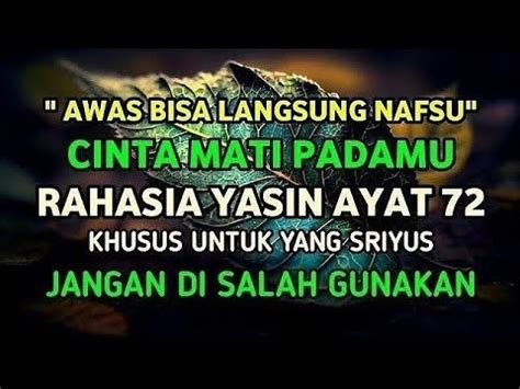 Inilah Rahasia Surat Yasin Ayat Jangankan Pujaanmu Siapapun Akan