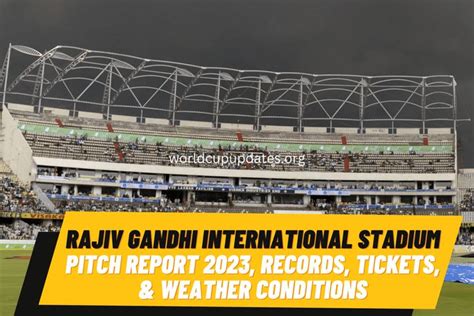 Rajiv Gandhi International Stadium: Pitch Report 2023, Top Records ...