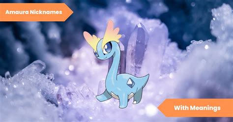 101 Amaura Nicknames for the Gem Pokemon - Lets Learn Slang