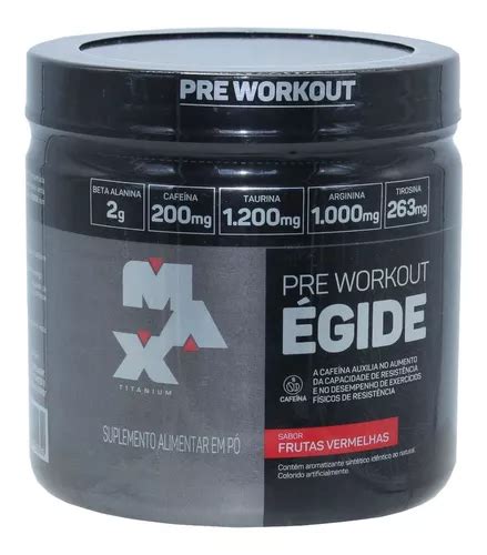 Pre Workout Egide Sabor Frutas Vermelhas Max Titanium 150g MercadoLivre