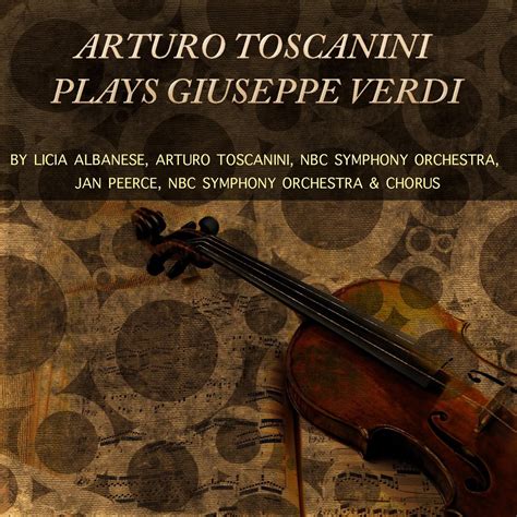 Arturo Toscanini Plays Giuseppe Verdi Album By Nbc Symphony