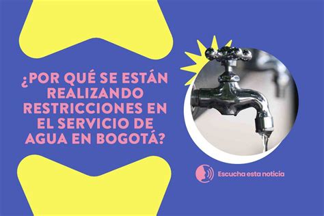 Racionamiento De Agua En Bogotá ¿qué Está Sucediendo Con Los Embalses