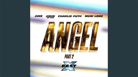 Angel Pt 2 Feat Jimin Of BTS Charlie Puth And Muni Long FAST X