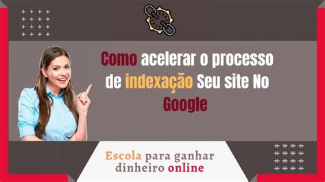 Porquê agilizar o processo de indexação Seu SITE No Google F2