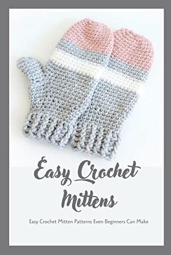 Easy Crochet Mittens Easy Crochet Mitten Patterns Even Beginners Can