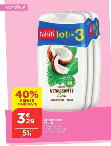 Promo Gel Douche Tahiti chez Maximarché - iCatalogue.fr