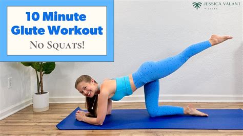 Minute Glute Workout No Squats Jessica Valant Pilates