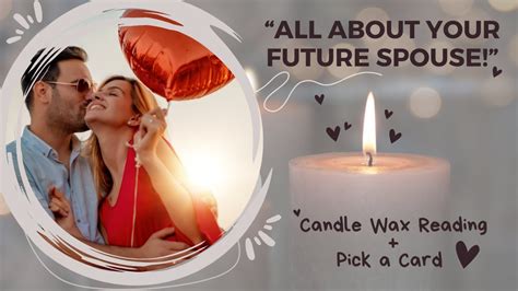 Who Is Your Future Spouse All About Them And Your RelationshipCandle