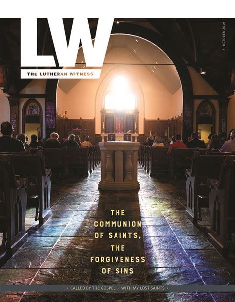 Lutheran Witness October 2019 The Lutheran Witness