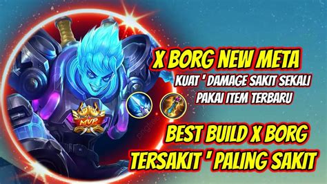 BUILD X BORG TERSAKIT 2022 BUILD X BORG PALING SAKIT TOP GLOBAL MOBILE