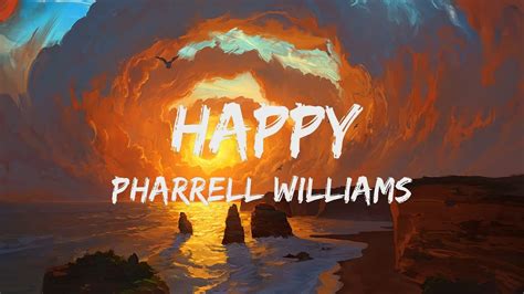 Happy Pharrell Williams Lyrics Youtube