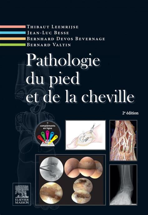 Livre Pathologie Du Pied Et De La Cheville Thibaut Leemrijse