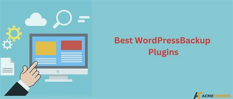 5 Best WordPress Backup Plugins 2025 Acme Themes Blog