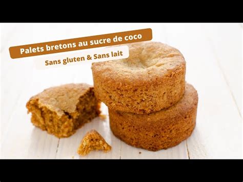 Palets bretons au sucre de coco sans gluten La Faim Des Délices