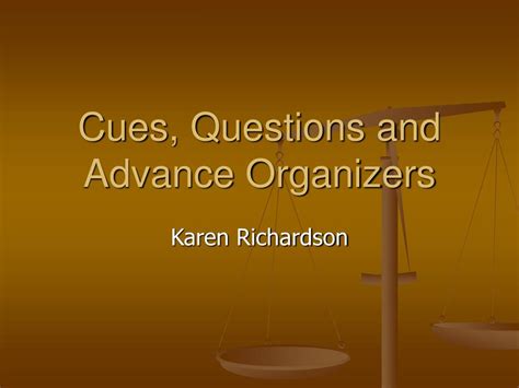 Ppt Cues Questions And Advance Organizers Powerpoint Presentation