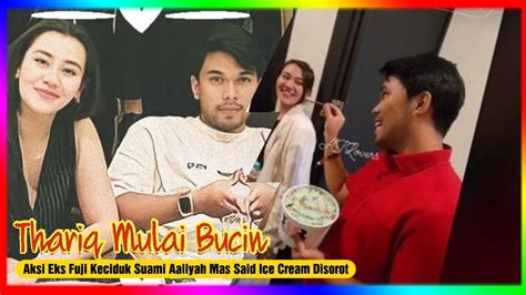 Thariq Mulai Bucin Aksi Eks Fuji Keciduk Suapi Aaliyah Massaid Ice